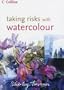 Taking Risks with Watercolour