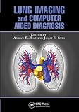 Lung imaging and computer-aided diagnosis