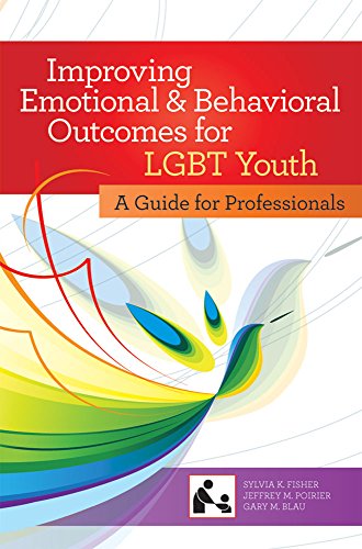 Improving Emotional and Behavioral Outcomes for LGBT Youth: A Guide for Professionals (SCCMH)
