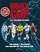 World Cup 2010 South Africa: The Teams the Players the Venues
