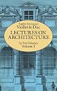 Lectures on Architecture (Volume 1)
