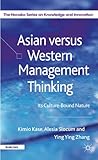 Asian versus Western management thinking : its cultural-bound nature