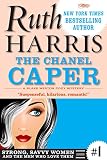 THE CHANEL CAPER: A Blake Weston Cozy Mystery (Strong, Savvy Women...And The Men Who Love Them Book 1)