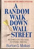 Random Walk Down Wall Street: Including a Life-Cycle Guide to Personal Investing