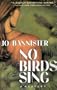 No Birds Sing