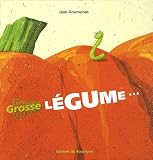 Revue Editions du Rouergue  / Grosse légume...