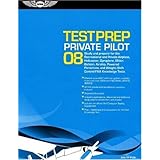 Private Pilot Test Prep 2008: Study and Prepare for the Recreational and Private Airplane, Helicopter, Gyroplane, Glider, Balloon, Airship, Powered ... FAA Knowledge Tests (Test Prep series)