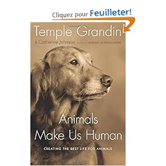Animals Make Us Human: Creating the Best Life for Animals