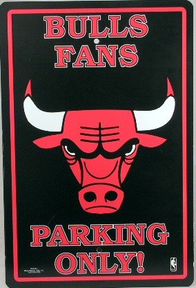 Chicago Bulls Fans Parking Only Sign NBA Licensed