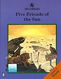 Five friends of the sun