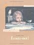 Ecoute-moi !