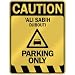  CAUTION 'ALI SABIH PARKING ONLY  PARKING SIGN DJIBOUTI