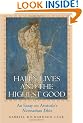 Happy Lives and the Highest Good: An Essay on Aristotle's "Nicomachean Ethics"