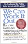 We Can Work It Out: How to Solve Conflicts, Save Your Marriage, and Strengthen Your Love for Each Other (Perigee)