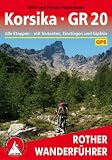 Korsika - GR 20: Alle Etappen mit Einstiegen, Gipfeln und Varianten - Mit GPS-Daten - Willi Hausmann, Kristin Hausmann