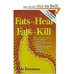 Fats That Heal, Fats That Kill