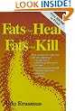 Fats That Heal, Fats That Kill