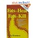 Fats That Heal, Fats That Kill