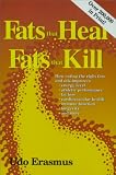Fats that Heal Fats that Kill