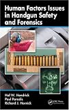Human Factors Issues in Handgun Safety and Forensics