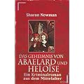 Das Geheimnis von Abaelard und Heloise. Ein Kriminalroman aus dem Mittelalter.