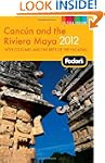 Fodor's Cancun and the Riviera Maya 2...