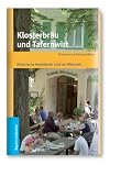 Klosterbräu und Tafernwirt: Historische Gasthäuser rund um München