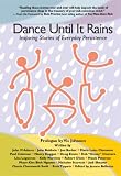 Dance Until It Rains