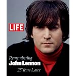 Life: Remembering John Lennon: 25 Years Later book cover