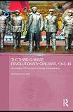 The Third Chinese Revolutionary Civil War, 1945-49: An Analysis of Communist Strategy and Leadership (Asian States and Empires)