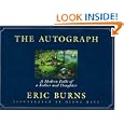 The Autograph: A Modern Fable of a Father and Daughter by Eric Burns and Diane Hays