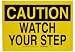 Brady 85098 10" Height, 14" Width, B-302 High Performance Polyester, Black On Yellow Color Fall Protection Sign, Legend "Caution, Watch Your Step"