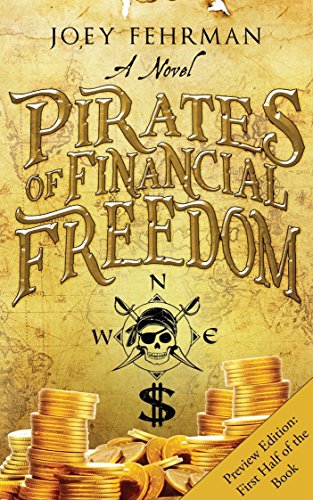 Pirates of Financial Freedom: First Half of the Novel