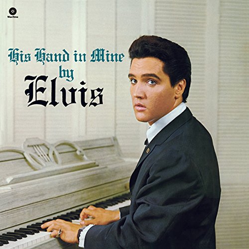 Album Art for His Hand in Mine by Elvis Presley