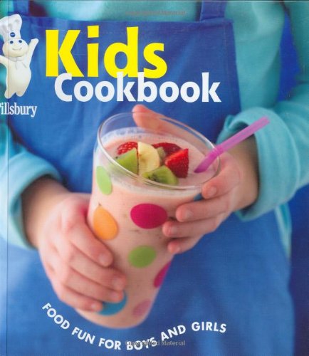 Pillsbury Kids Cookbook: Food Fun for Boys and Girls