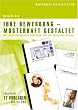 Ihre Bewerbung musterhaft gestaltet, m. CD-ROM