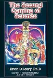 The Second Coming of Science