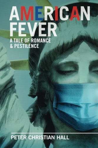 American Fever: A Tale of Romance & Pestilence