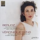 V�ronique Gens ~ Berlioz (Les nuits d'�t� � La mort de Cl�op�tre � Za�de � La captive � La belle voyageuse)