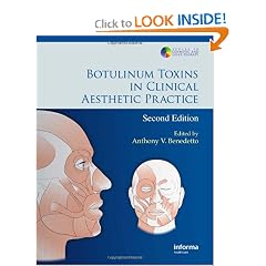 Botulinum Toxins in Clinical Aesthetic Practice, Second Edition (Series in Cosmetic and... by Anthony Benedetto