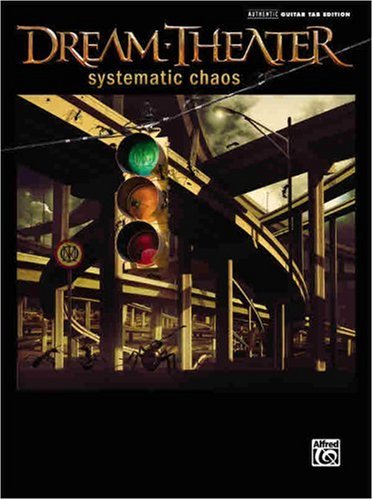 Books: Dream Theater   Systematic Chaos  Guitar Tab   Authentic Guitar Tab Editions 
