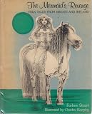 The mermaid's revenge : folk tales from Britain and Ireland