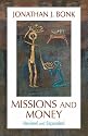 Missions And Money: Affluence As a Missionary Problem...revisited (American Society of Missiology Series)