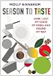 Season to Taste: How I Lost My Sense of Smell and Found My Way