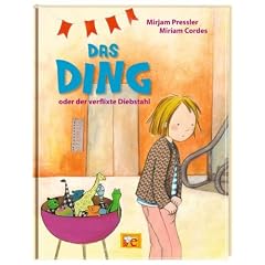 Das Ding oder Der verflixte Diebstahl