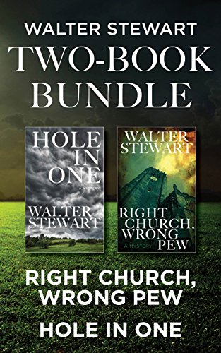 Walter Stewart Two-Book Bundle: Right Church, Wrong Pew and Hole In One (Carlton Withers)