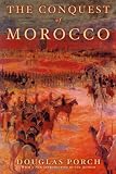 The Conquest of Morocco