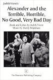 Alexander and the Terrible, Horrible, No Good, Very Bad Day: A Musical