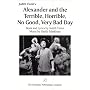 Alexander and the Terrible, Horrible, No Good, Very Bad Day: A Musical