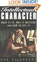 Intellectual Character: What It Is, Why It Matters, and How to Get It